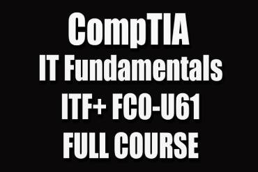 CompTIA IT Fundamentals FC0-U61 (ITF+)
